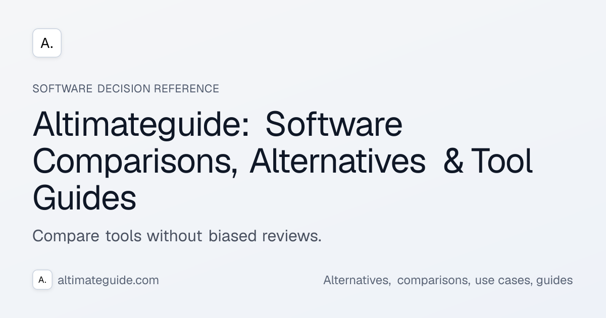 Altimateguide: Software Comparisons, Alternatives & Tool Guides
