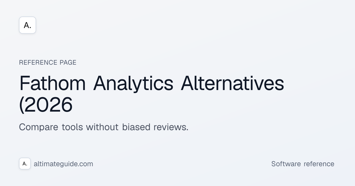 Fathom Analytics Alternatives (2026): Plausible, Matomo, GA4, Mixpanel