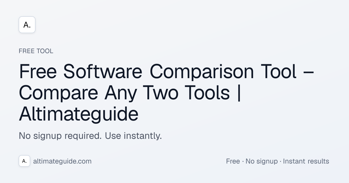 Free Software Comparison Tool – Compare Any Two Tools | Altimateguide
