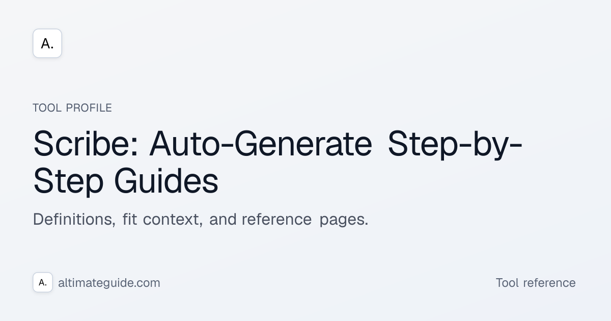 Scribe: Auto-Generate Step-by-Step Guides